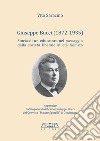 Giuseppe Bucci (1872-1935). Storia di un educatore nel passaggio dalla società liberale all'età fascista libro di Saracino Vito