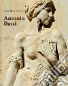 Antonio Bassi (1889-1965). Percorsi artistici di uno scultore del Novecento libro
