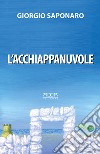 L'acchiappanuvole libro