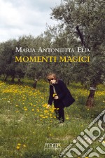 Momenti magici libro