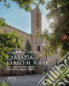 L'abbazia verso il mare. Fatti e persone del monastero di San Leone Magno a Bitonto libro