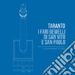 Taranto. I fari gemelli di San Vito e San Paolo libro