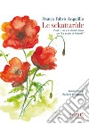 Le sckattarùle libro di Fabris Angelillo Franca