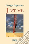 Just me libro di Saponaro Giorgio