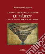 'A Divina Cummèdij d' Dant' Alighièr'. Lu «Nfìern». Com' l'er' ess' scritt' Dant', ci er' net' a Massafr' libro