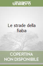 Le strade della fiaba