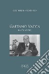 Gaetano Vacca. Medico scrittore libro