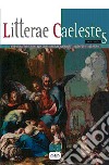 Litterae caelestes. Rivista annuale internazionale di paleografia, codicologia, diplomatica e storia delle testimonianze scritte (2020). Vol. 10 libro