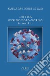 L'attesa giorno dopo giorno. Frammenti di vita libro di Elia Maria Antonietta