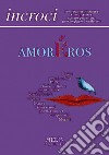 Incroci (2020). Vol. 41: Amorãros libro