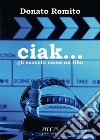 Ciak... Gli scacchi come un film libro