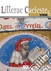 Litterae caelestes. Rivista annuale internazionale di paleografia, codicologia, diplomatica e storia delle testimonianze scritte (2020). Vol. 11 libro di Troncarelli F. (cur.)