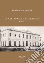 La cittadella del tabacco libro