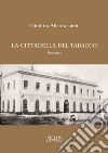 La cittadella del tabacco libro di Abatescianni Giuditta