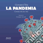 La pandemia. Cronaca da casa mia