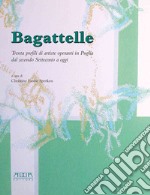 Bagattelle. Trenta profili di artiste operanti in Puglia dal secondo Settecento a oggi libro