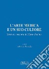 L'arte medica e un suo cultore. Scritti in memoria di Mario Rubino libro