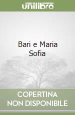 Bari e Maria Sofia libro