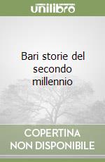 Bari storie del secondo millennio libro