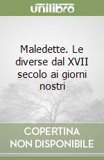 Maledette. Le diverse dal XVII secolo ai giorni nostri libro
