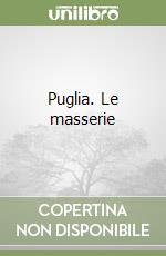 Puglia. Le masserie libro