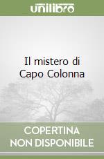 Il mistero di Capo Colonna