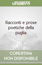 Racconti e prose poetiche della puglia