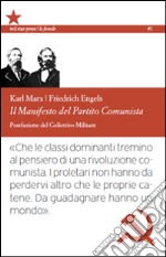 Il manifesto del Partito Comunista. Ediz. integrale libro