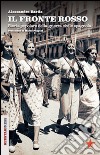 Il fronte rosso. Storia popolare della guerra civile spagnola libro di Barile Alessandro