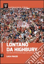 Lontano da Highbury