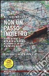 Non un passo indietro. Cronache dalla Repubblica Popolare di Lugansk e dalla guerra in Ucraina. Con DVD libro