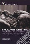 Il pugilato per tutti e tutte. Storia, filosofia e istruzioni pratiche per la boxe nelle palestre popolari libro