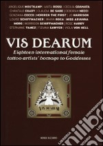 Vis dearum. Ediz. italiana e inglese libro