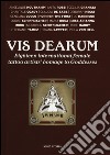 Vis dearum. Ediz. italiana e inglese libro