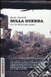 Sulla guerra. Crisi conflitti insurrezione libro