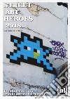 Street art heroes 2018. Calendario 13 mesi libro