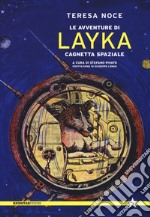 Le avventure di Layka, cagnetta spaziale libro