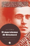 Il marxismo di Gramsci. Note sui «Quaderni del carcere» libro