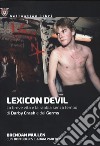 Lexicon Devil. La breve vita e la rabbia senza tempo di Darby Crash e dei Germs libro