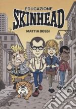 Educazione skinhead libro