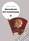 Questioni del leninismo libro di Stalin Iosif V.