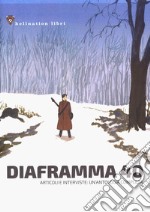 Diaframma 40. Articoli e interviste: un'antologia completa libro