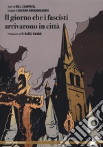 Il giorno che i fascisti arrivarono in città libro