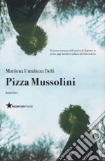 Pizza Mussolini