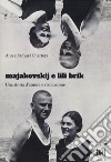 Majakovskij e Lili Brik. Una storia d'amore e rivoluzione libro