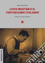 Livio Maitan e il trotskismo italiano libro