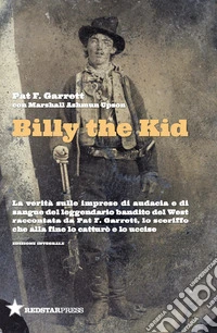 La vera storia di Billy the Kid libro