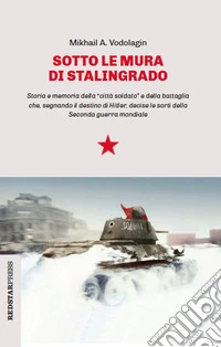 Sotto le mura di Stalingrado libro