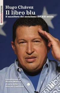 Il libro blu. Il manifesto del socialismo del XXI secolo libro