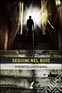 Seguimi nel buio